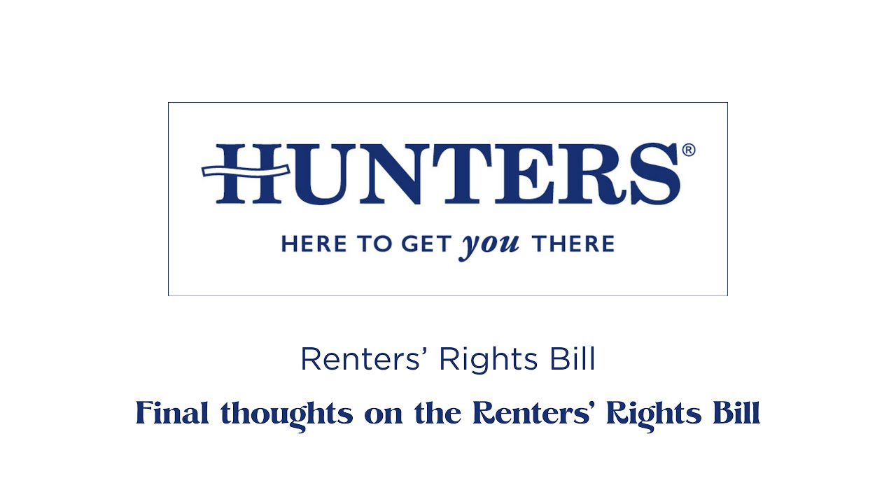 Final thoughts on the Renters’ Rights Bill  | Hunters