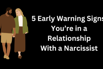 5 Early Warning Signs You’re in a Relationship With a Narcissist