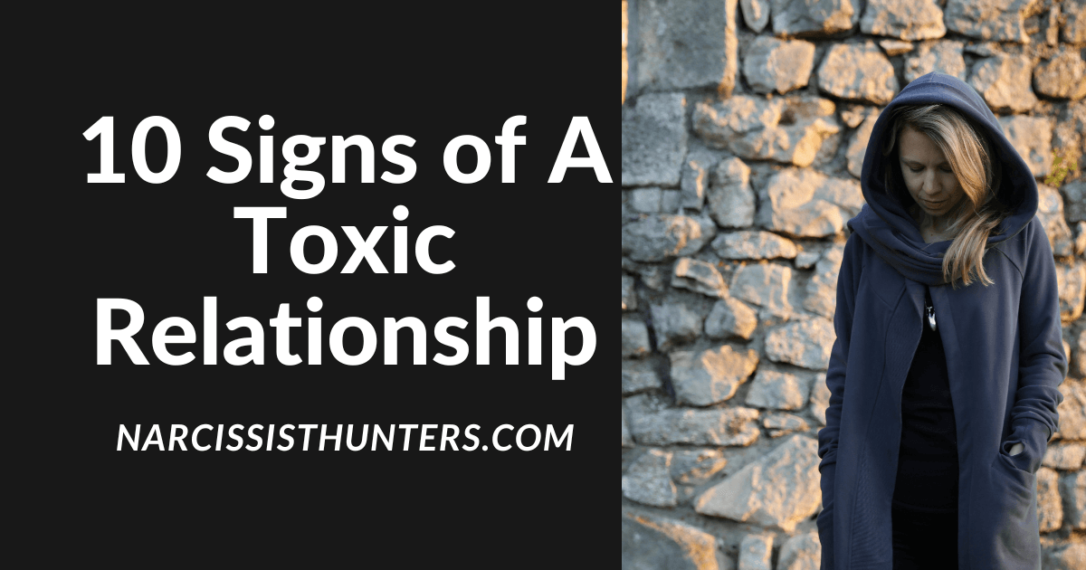 10 Signs of a toxic relationship