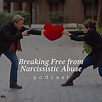 Breaking Free from Narcissistic Abuse podcast