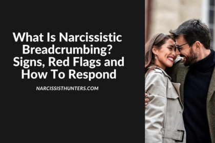 What Is Narcissistic Breadcrumbing? Signs, Red Flags and How To Respond