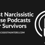 9 Best Narcissistic Abuse Podcasts For Survivors