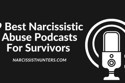 9 Best Narcissistic Abuse Podcasts For Survivors