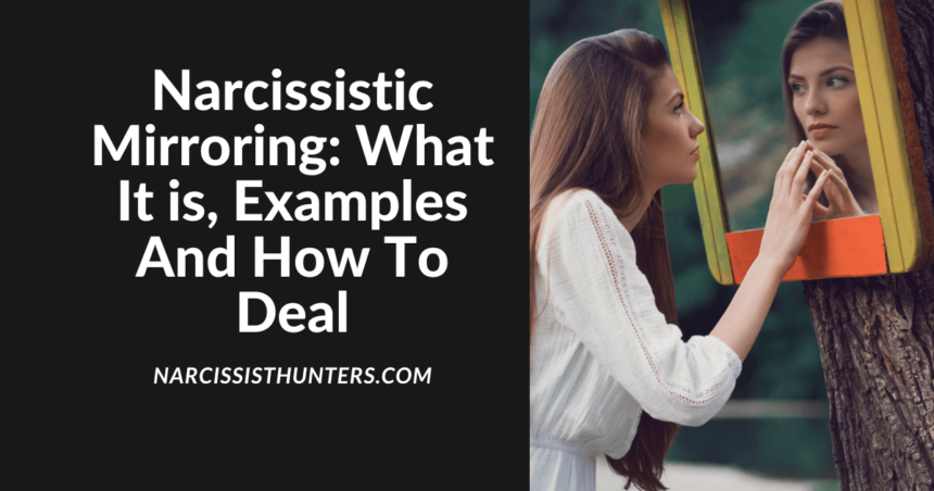 Narcissistic Mirroring What It Is Examples And How To Deal