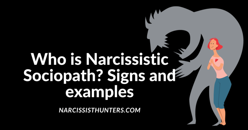 Narcissistic Sociopath Characteristics Examples Dealing 3319