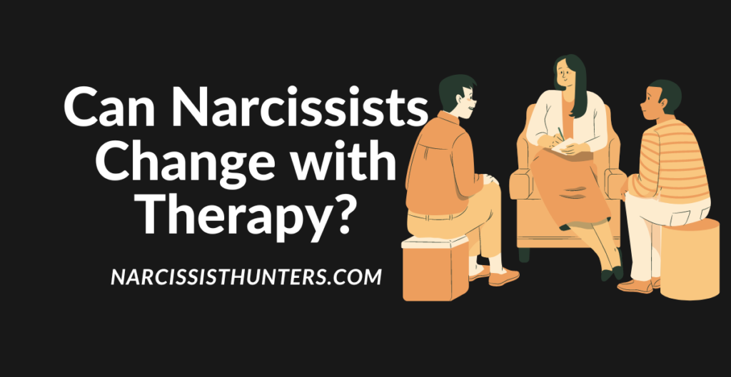 Can Narcissists Change with Therapy?