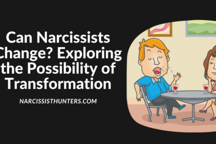 Can Narcissists Change? Exploring the Possibility of Transformation