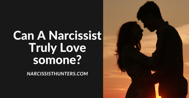 Can A Narcissist Truly Love Someone?