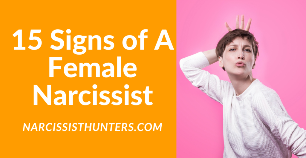 15 Signs of a Female Narcissist