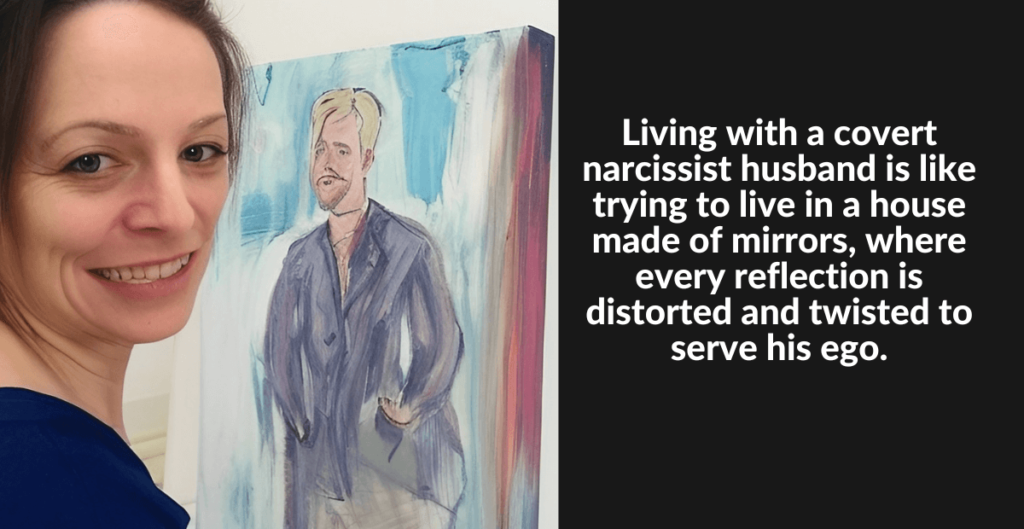 Living with a covert narcissist husband
