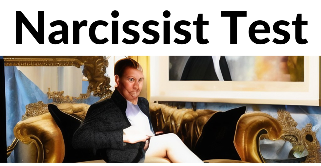 Narcissistic personality test- Narcissism test