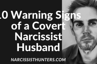10 Warning Signs of a Covert Narcissist Husband