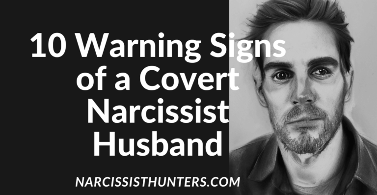 10 Warning Signs of a Covert Narcissist Husband