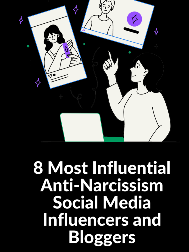 Top  8 Narcissism Bloggers And social Media influencers