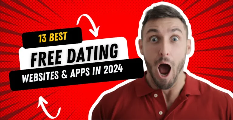 13 Best Free Dating Sites And Apps Without Subscriptions in 2024