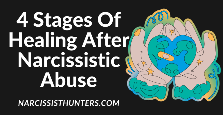 4 Stages Of Healing After Narcissistic Abuse