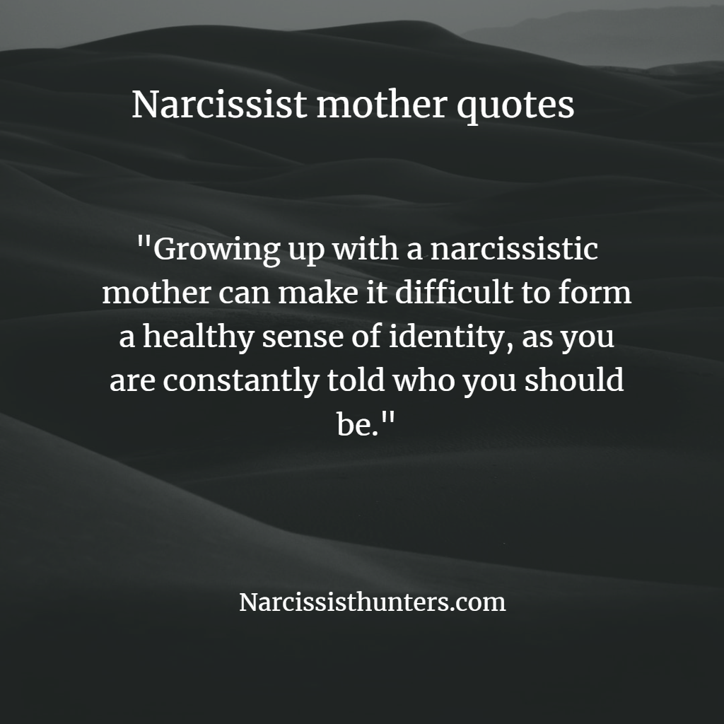 Narcissist mothers quotes