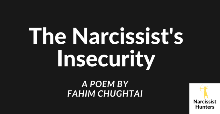 The Narcissist’s Insecurity
