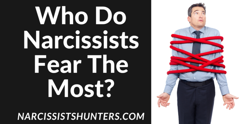 Who Do Narcissists Fear The Most?