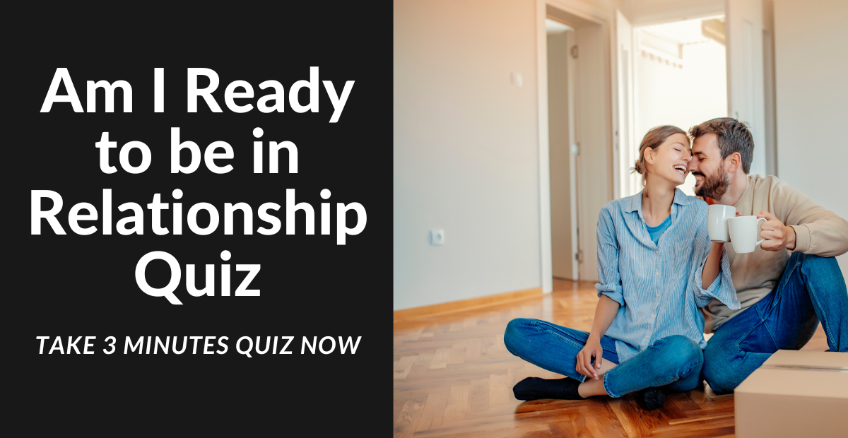 Am I Ready to be in Relationship Quiz