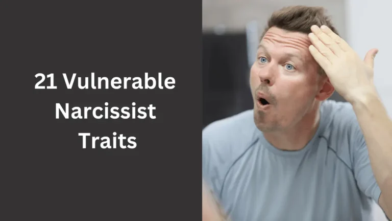 21 Vulnerable Narcissist Traits