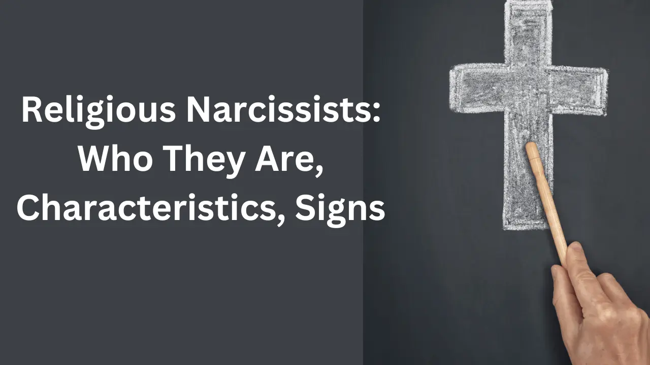 Religious Narcissists: Who They Are, Characteristics, Signs