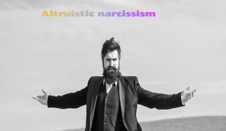 What is an Altruistic Narcissist?
