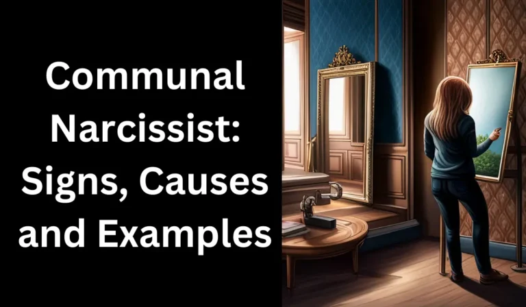 What is Communal Narcissist: Types, Signs, and Examples