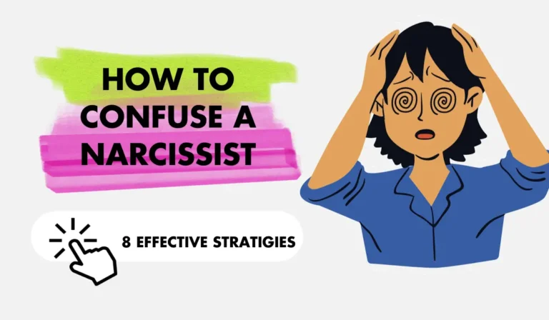 How To Confuse A Narcissist: 8 Effective Strategies from Narcissism Expert