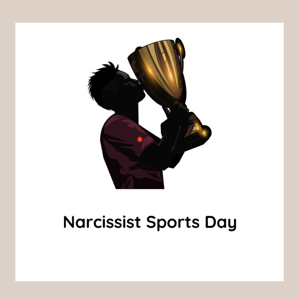 Narcissist sports day - Narcissist funny memes