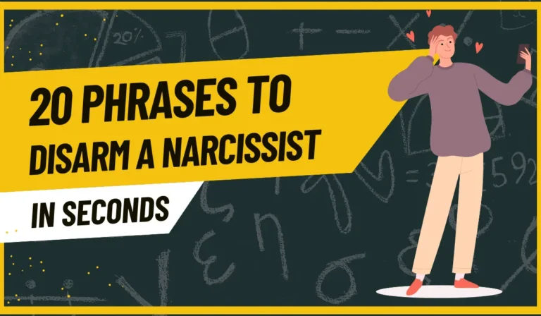 20 Phrases to Disarm a Narcissist In Seconds