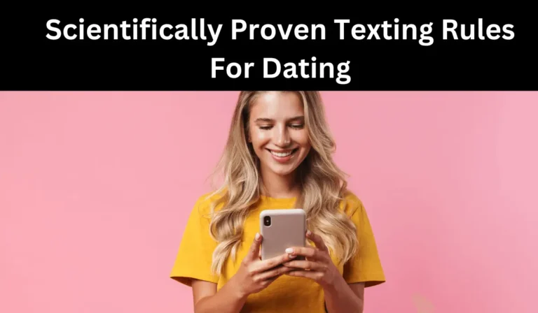 Scientifically Proven Texting Rules For Dating