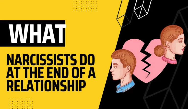 What Narcissists Do at the End of a Relationship
