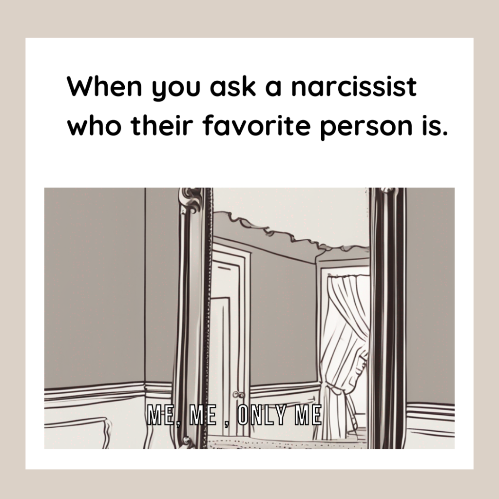 ask a narcissist memes-Funny Narcissist Memes