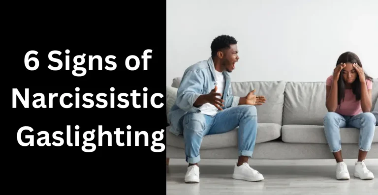 6 Signs of Narcissistic Gaslighting in a Relationship