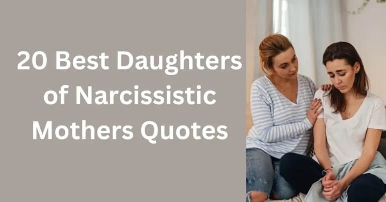 20 Best Daughters of Narcissistic Mothers Quotes