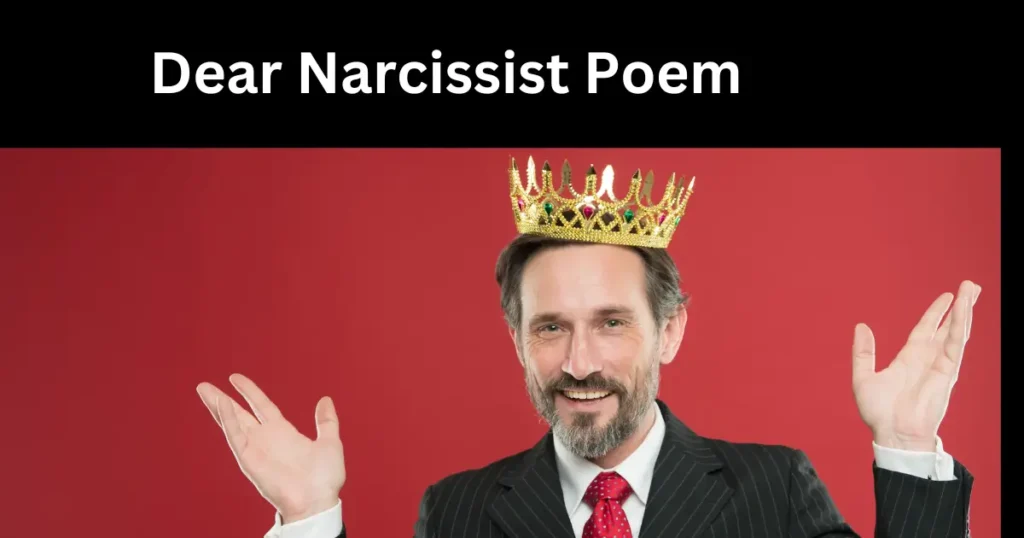 dear narcissist poem
